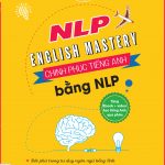Chinh Phục Tiếng Anh Bằng NLP